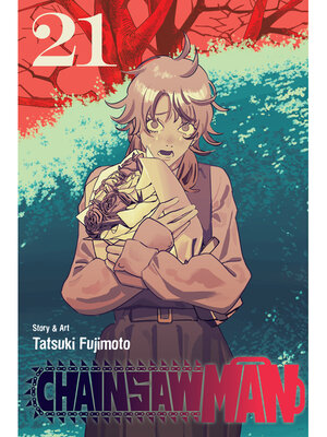 Chainsaw Man, Volume 21 - Los Angeles Public Library - OverDrive